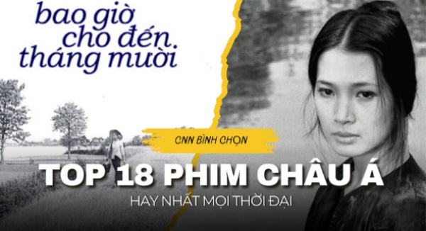 Bao giờ cho đến tháng 10 vào danh sách 18 phim Châu Á xuất sắc nhất mọi thời đại
