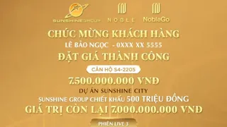 Phiên livestream đặt giá NobleGo tối 8/7: Khách sở hữu căn hộ cao cấp Sunshine City rẻ hơn 2 tỷ đồng