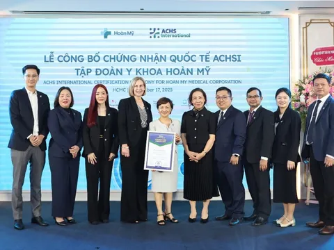 Hoàn Mỹ đạt chứng nhận quốc tế ACHSI toàn hệ thống